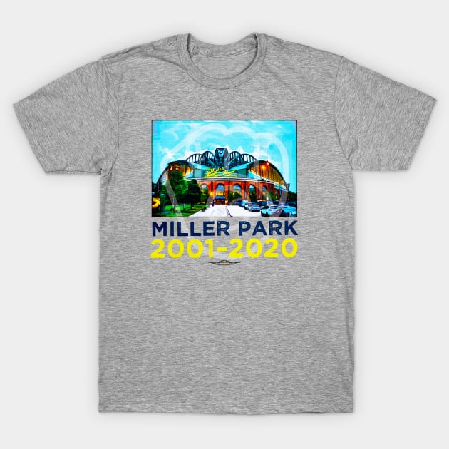 Miller Park • Milwaukee Brewers • MKE WI T-Shirt by The MKE Rhine Maiden